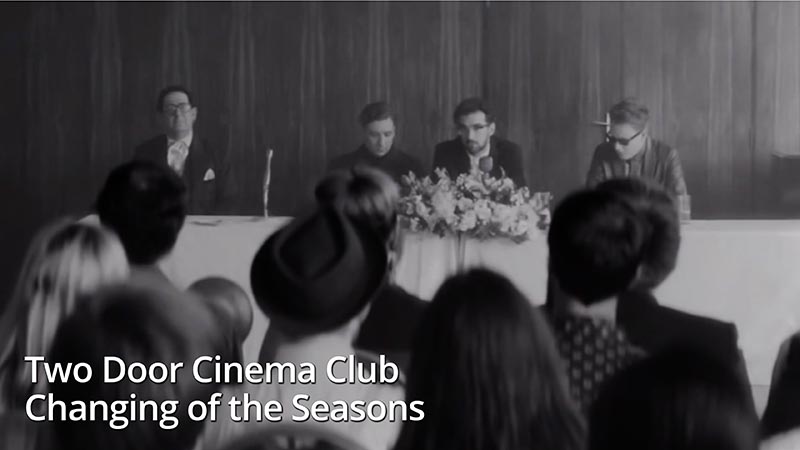Two Door Cinema Club - Changing of the Seasons