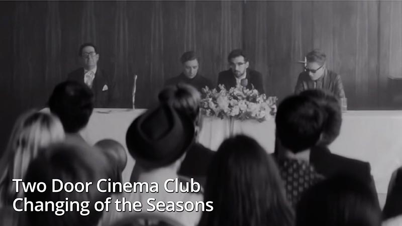 Two Door Cinema Club - Changing of the Seasons